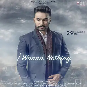 I Wanna Nothing Song By I Wanna Nothing Poster