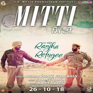 Mitti (Ranjha Refugee) Song By Mitti (Ranjha Refugee) Poster
