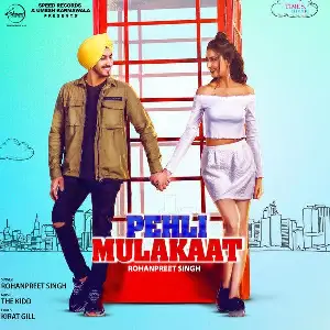Pehli Mulakaat Song By Pehli Mulakaat Poster