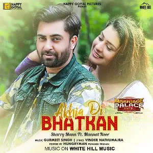 Akhia Di Bhatkan (Marriage Palace) Song By Akhia Di Bhatkan (Marriage Palace) Poster