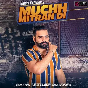 Muchh Mitran Di Song By Muchh Mitran Di Poster