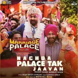 Nachda Palace Tak Jaavan Song By Nachda Palace Tak Jaavan Poster