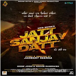 Jatt Sanjay Datt Song By Jatt Sanjay Datt Poster