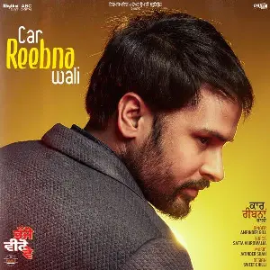 Car Reebana Wali (Bhajjo Veero Ve) Song By Car Reebana Wali (Bhajjo Veero Ve) Poster
