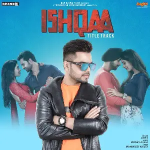 Ishqaa Title Track Song By Ishqaa Title Track Poster