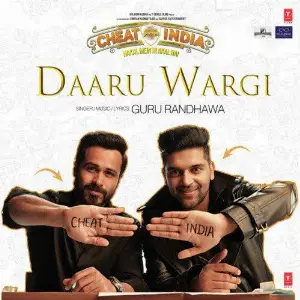 Daaru Wargi (Cheat India) Song By Daaru Wargi (Cheat India) Poster