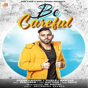 Be Careful Song By Be Careful Poster