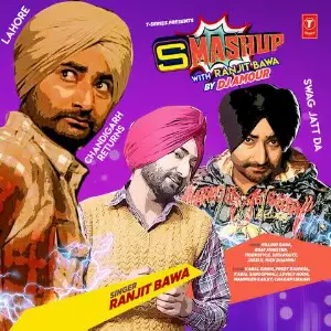 Smashup With Ranjit Bawa Song By Smashup With Ranjit Bawa Poster