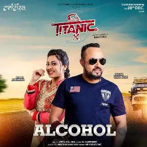 Alcohol (Titanic) Song By Alcohol (Titanic) Poster