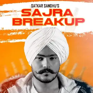 Sajra Break Up Song By Sajra Break Up Poster