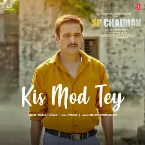 Kis Mod Tey (SP Chauhan) Song By Kis Mod Tey (SP Chauhan) Poster