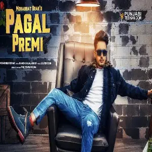 Pagal Premi Song By Pagal Premi Poster