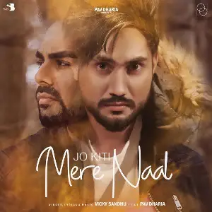 Jo Kiti Mere Naal Song By Jo Kiti Mere Naal Poster