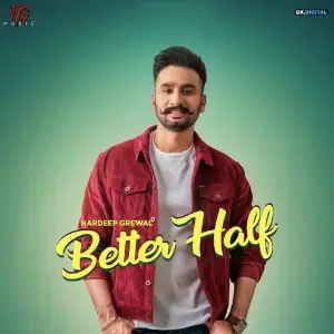 Better Half Song By Better Half Poster