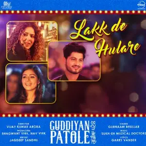 Lakk De Hulare (Guddiyan Patole) Song By Lakk De Hulare (Guddiyan Patole) Poster