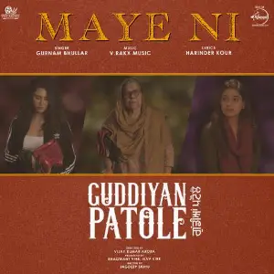 Maye Ni (Guddiyan Patole) Song By Maye Ni (Guddiyan Patole) Poster