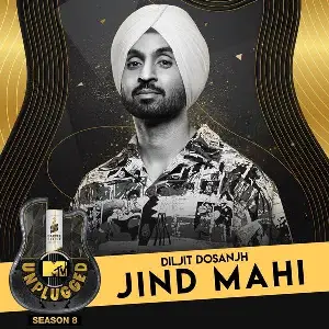 Jind Mahi (MTV Unplugged) Song By Jind Mahi (MTV Unplugged) Poster