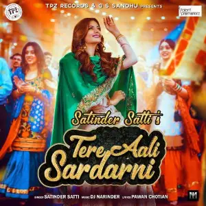 Teri Aali Sardarni Song By Teri Aali Sardarni Poster