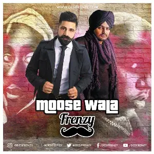 Moose Wala Frenzy Song By Moose Wala Frenzy Poster