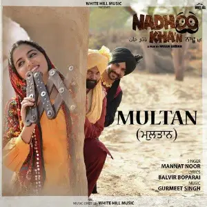 Multan (Nadhoo Khan) Song By Multan (Nadhoo Khan) Poster