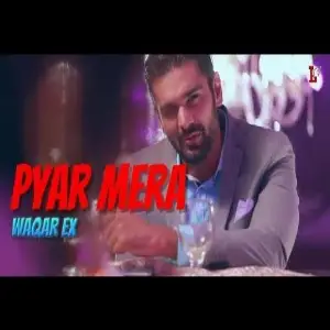 Pyar Mera Song By Pyar Mera Poster
