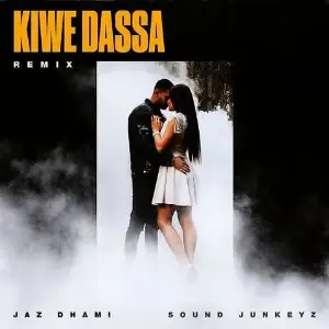 Kiwe Dassa Remix Song By Kiwe Dassa Remix Poster