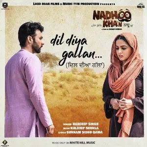 Dil Diya Gallan (Nadhoo Khan) Song By Dil Diya Gallan (Nadhoo Khan) Poster