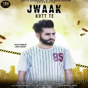 Jwaak Kutt Te Song By Jwaak Kutt Te Poster