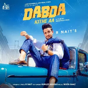Dabda Kithe Aa Song By Dabda Kithe Aa Poster
