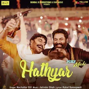 Hathyar (Lukan Michi) Song By Hathyar (Lukan Michi) Poster