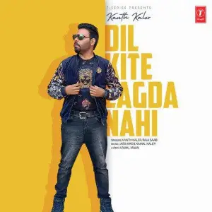 Dil Kite Lagda Nahi Song By Dil Kite Lagda Nahi Poster
