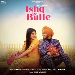 Ishq De Bulle Song By Ishq De Bulle Poster