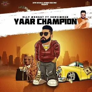 Yaar Champion (Rewind) Song By Yaar Champion (Rewind) Poster