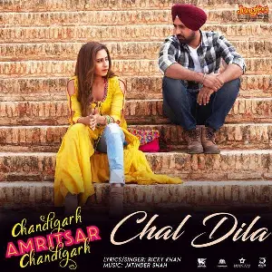 Chal Dila (Chandigarh Amritsar Chandigarh) Song By Chal Dila (Chandigarh Amritsar Chandigarh) Poster