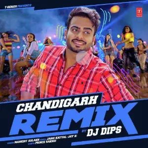 Chandigarh Remix Dj Dips Song By Chandigarh Remix Dj Dips Poster