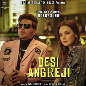 Desi Angreji Song By Desi Angreji Poster
