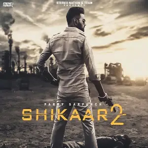 Shikaar 2 Song By Shikaar 2 Poster