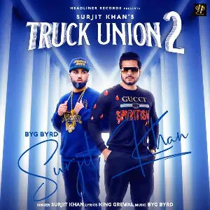 Truck Union 2 Song By Truck Union 2 Poster