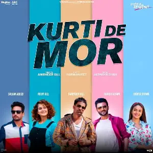 Kurti De Mor (Laiye Je Yaarian) Song By Kurti De Mor (Laiye Je Yaarian) Poster