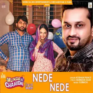 Nede Nede (Munda Hi Chahida) Song By Nede Nede (Munda Hi Chahida) Poster