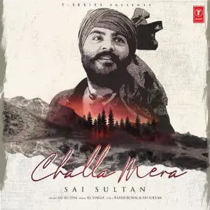 Challa Mera Song By Challa Mera Poster