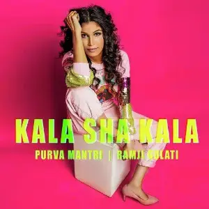 Kala Sha Kala Song By Kala Sha Kala Poster