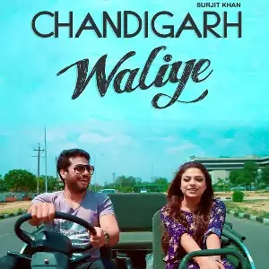 Chandigarh Waliye Song By Chandigarh Waliye Poster