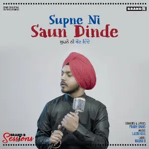 Supne Ni Saun Dinde Song By Supne Ni Saun Dinde Poster