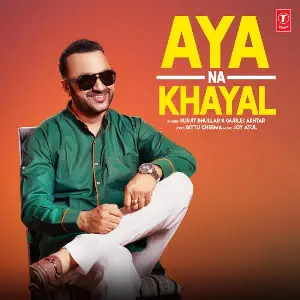 Aya Na Khayal Song By Aya Na Khayal Poster