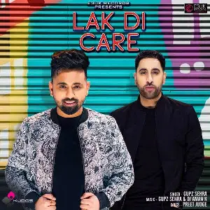 Lak Di Care Song By Lak Di Care Poster