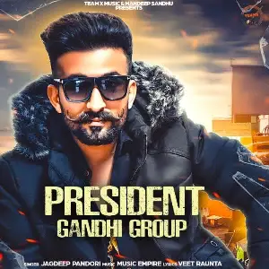 President Gandhi Group Song By President Gandhi Group Poster