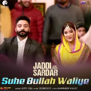 Suhe Bullah Waliye (Jaddi Sardar) Song By Suhe Bullah Waliye (Jaddi Sardar) Poster