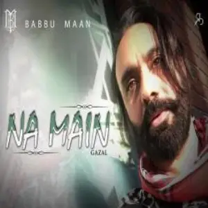 Na Main Song By Na Main Poster