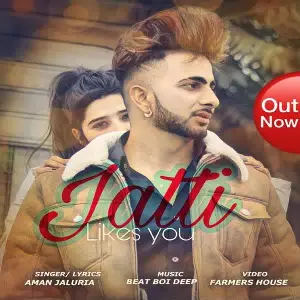 Jatti Likes You Song By Jatti Likes You Poster